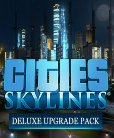 Cities: Skylines - Deluxe Upgrade Pack (DLC) Game Cover