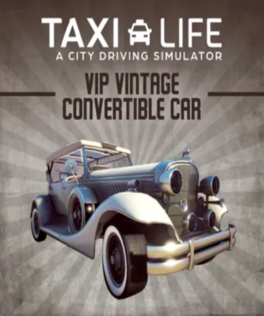 Taxi Life: A City Driving Simulator - VIP Vintage Convertible Car (DLC) Game Cover