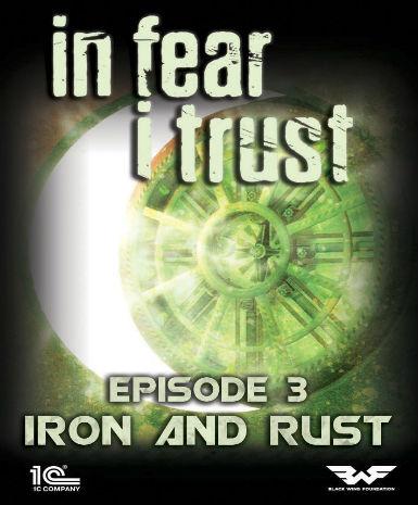In Fear I Trust - Episode 3: Rust and Iron (DLC) Game Cover