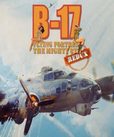 B-17 Flying Fortress: The Mighty 8th Redux (Steam) (Early Access) Game Cover