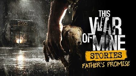 This War of Mine: Stories - Father's Promise DLC Game Cover