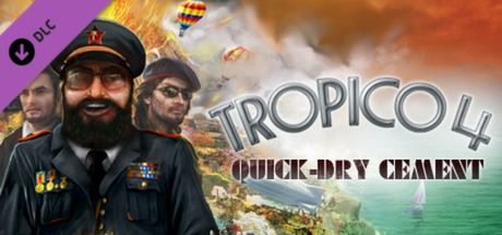 Tropico 4: Quick-dry Cement DLC Game Cover
