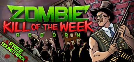 Zombie Kill of the Week - Reborn Game Cover