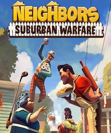 Neighbors: Suburban Warfare (Steam) (Early Access) Game Cover